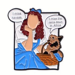 Wizard of Oz Enamel Pin | Dorothy & Toto “I Miss Kansas / Africa” Funny